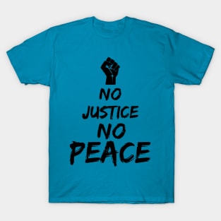 No Justice No Peace T-Shirt